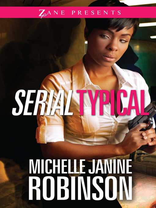 Title details for Serial Typical by Michelle Janine Robinson - Wait list